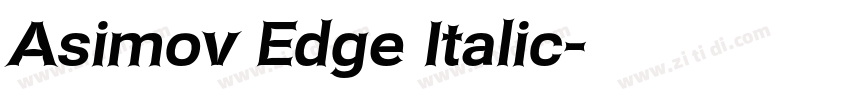 Asimov Edge Italic字体转换 Asimov Edge Italic字体转换
